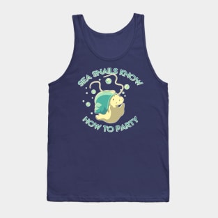 Sea Snails Know How To Party Tank Top